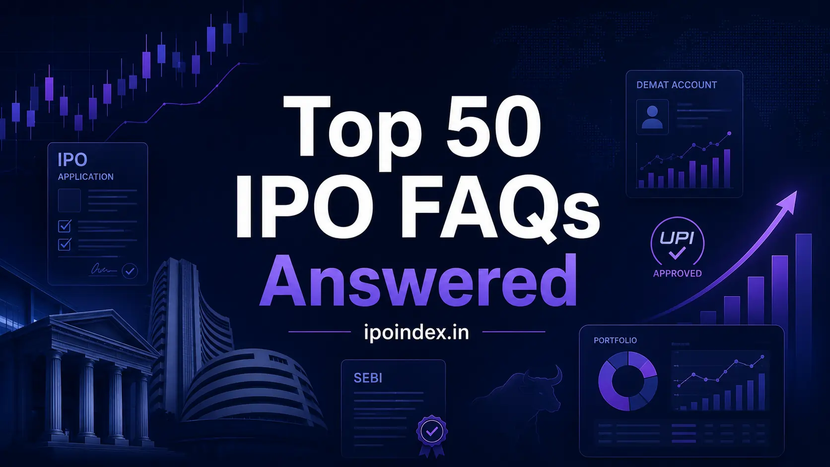 All Your Key 50 IPO FAQs Answered