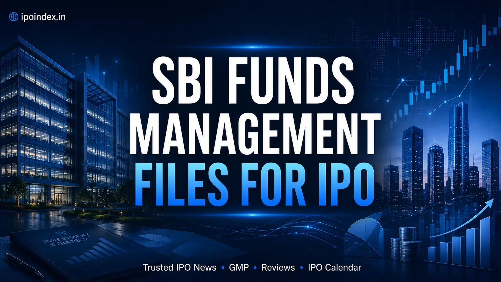 Upcoming SBI Funds Management IPO – Files DRHP