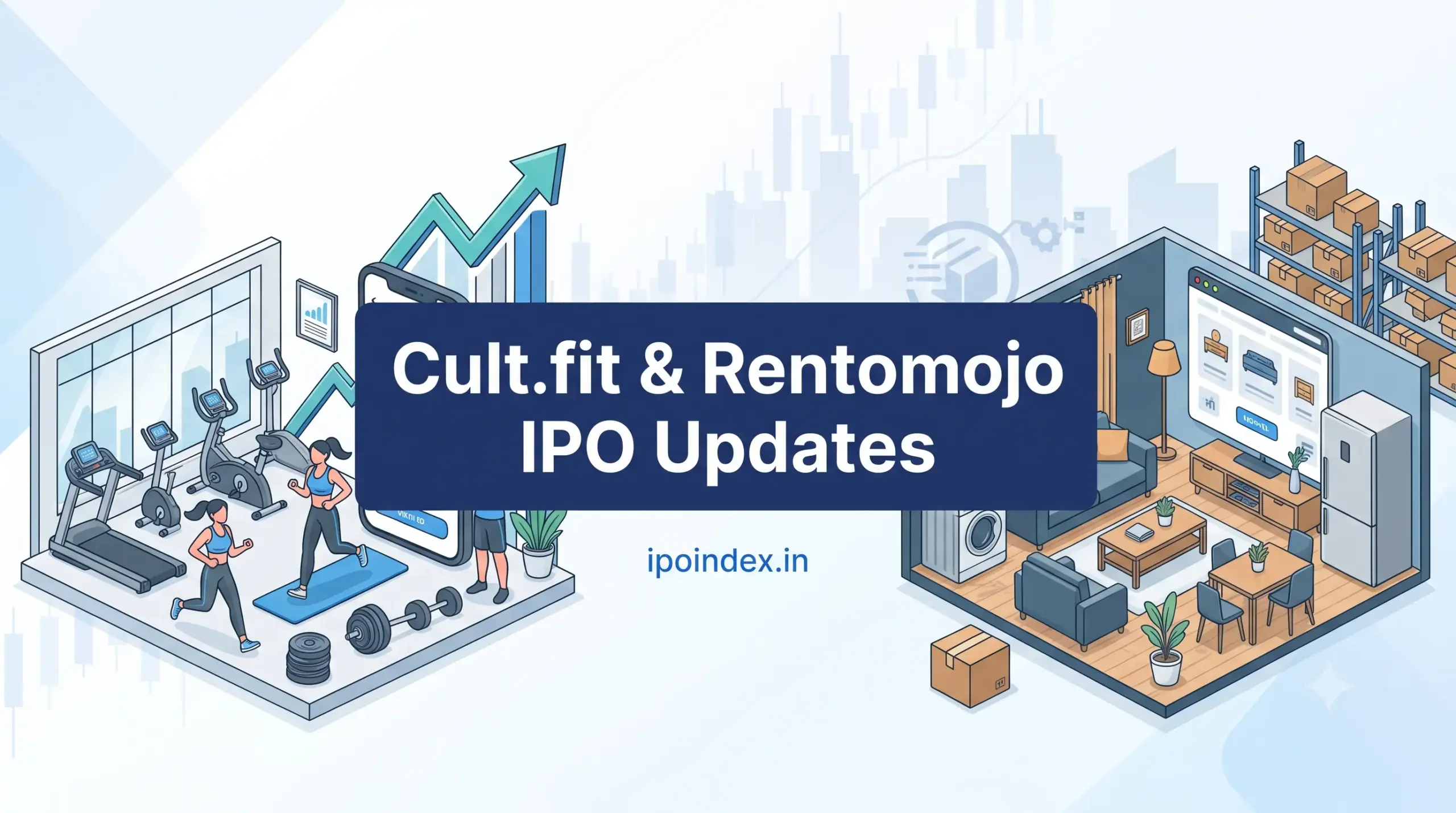 Cult.fit IPO Files Papers And Rentomojo IPO Secures SEBI Approval