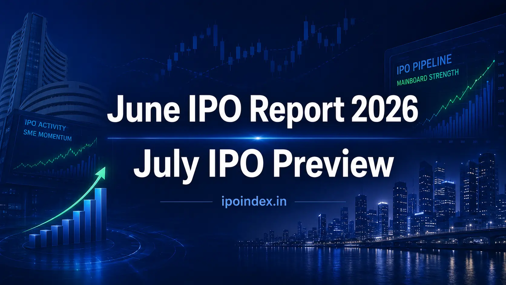 June IPO Report – July Precap (2026)