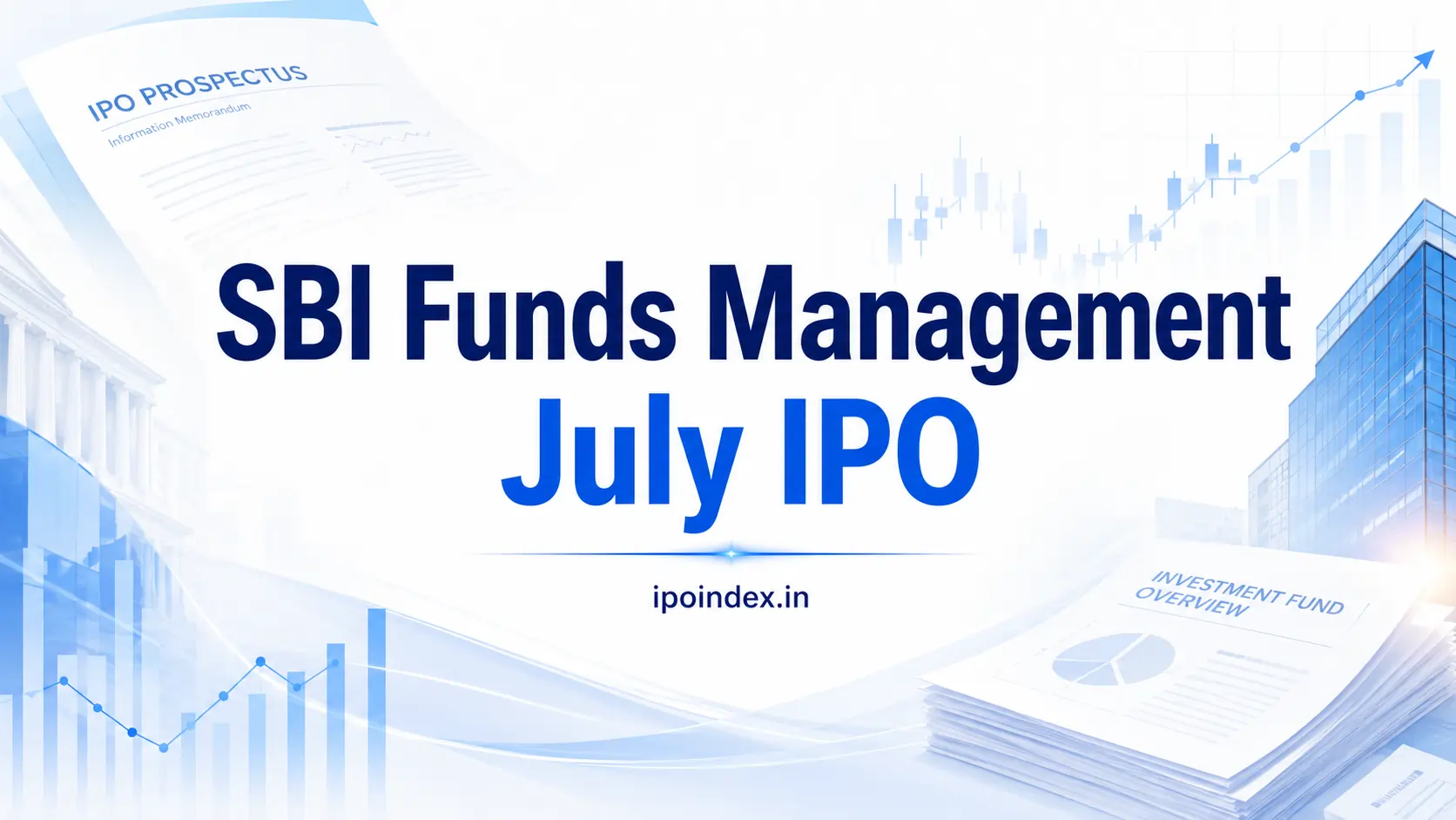 SBI Funds Management IPO: Prepares for Massive July Launch